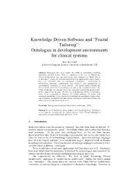 Knowledge Driven Software and “Fractal Tailoring”: Ontologies in Development Environments for Clinical Systems