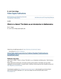 What's in a Name? the Matrix As an Introduction to Mathematics