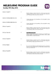 MELBOURNE PROGRAM GUIDE Sunday 19Th May 2013