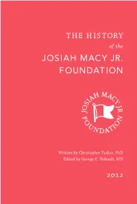 The History of the Josiah Macy Jr. Foundation; New York: Josiah Macy Jr