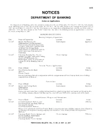 NOTICES DEPARTMENT of BANKING Action on Applications