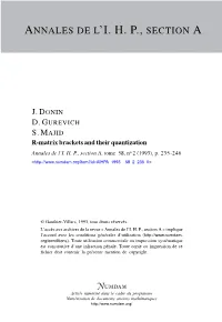R-Matrix Brackets and Their Quantization Annales De L’I