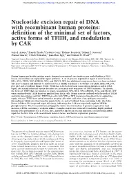 Nucleotide Excision Repair of DNA with Recombinant Human Proteins: Definition of the Minimal Set of Factors, Active Forms of TFIIH, and Modulation by CAK