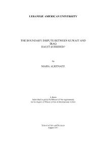 The Boundary Dispute Between Kuwait and Iraq Has It Subsided?