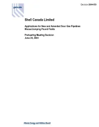 Decision 2004-050: Shell Canada Limited—Applications for New and Amended Sour Gas Pipelines, Moose/Jumping Pound Fields