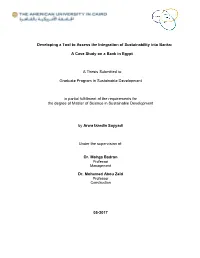 Developing a Tool to Assess the Integration of Sustainability Into Banks: a Case Study on a Bank in Egypt a Thesis Submitted To