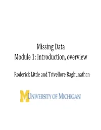 Missing Data Module 1: Introduction, Overview