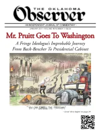 Mr. Pruitt Goes to Washington a Fringe Ideologue’S Improbable Journey from Back-Bencher to Presidential Cabinet