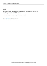 Multiple Tuning of Magnetic Biskyrmionsusing in Situ L-TEM In