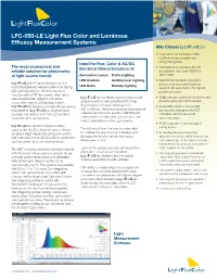 LFC-050-LE Light Flux Color and Luminous Efficacy Measurement Systems Why Choose Lightfluxcolor