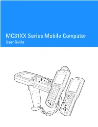 MC31XX Series Mobile Computer User Guide