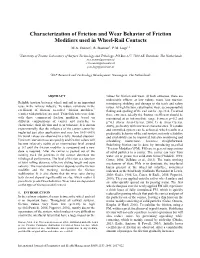 Characterization of Friction and Wear Behavior of Friction Modifiers Used in Wheel-Rail Contacts M.A