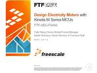 Design Electricity Meters with Kinetis M Series Mcus FTF-SEG-F0469