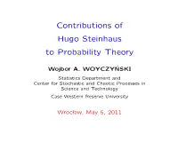 Hugo Steinhaus and His Contribution to Probability Theory