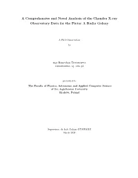 A Comprehensive and Novel Analysis of the Chandra X-Ray Observatory Data for the Pictor a Radio Galaxy