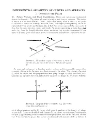 Differential Geometry of Curves and Surfaces 1