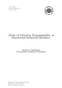 Study of Vibration Transmissibility of Operational Industrial Machines