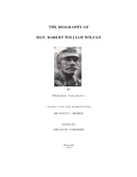 The Biography of Hon. Robert William Wilcox