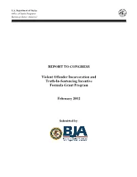 Violent Offender Incarceration and Truth-In-Sentencing Incentive Formula Grant Program