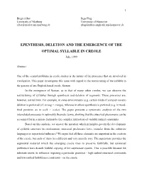 EPENTHESIS, DELETION and the EMERGENCE of the OPTIMAL SYLLABLE in CREOLE July, 1999