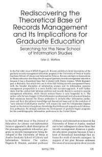 Rediscovering the Theoretical Base of Records Management and Its Implications for Graduate Education Searching for the New School of Information Studies Tyler O