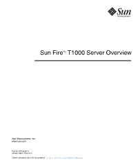 Sun Fire T1000 Server Overview • January 2007 Preface