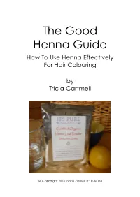 The Good Henna Guide \ How to Use Henna Effectively
