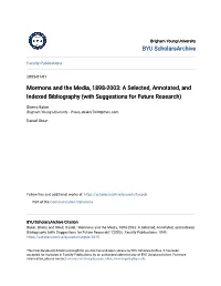 Mormons and the Media, 1898-2003: a Selected, Annotated, and Indexed Bibliography (With Suggestions for Future Research)