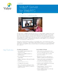 Vidyo® Server for Webrtc Click to Collaborate