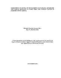 Assessment of Levels of Monosodium Glutamate, Aspartame and Sodium Benzoate in Some Chili and Tomato Sauces in Nairobi County, Kenya