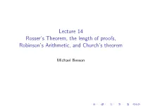 Lecture 14 Rosser's Theorem, the Length of Proofs, Robinson's