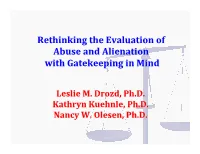 Rethinking the Evaluation of Abuse and Alienation with Gatekeeping in Mind