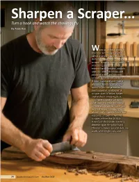 Sharpen a Scraper... and Put It to Work Turn a Hook and Watch the Shavings ﬂ Y by Andy Rae