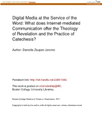 Digital Media at the Service of the Word: What Does Internet-Mediated Communication Oﬀer the Theology of Revelation and the Practice of Catechesis?