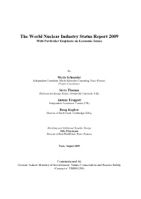 The World Nuclear Industry Status Report 2009 with Particular Emphasis on Economic Issues