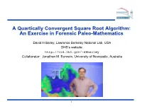 A Quartically Convergent Square Root Algorithm: an Exercise in Forensic Paleo-Mathematics