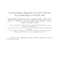 Local Earthquake Magnitude Scale and B-Value for The