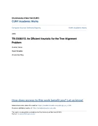 An Efficient Heuristic for the Tree Alignment