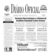 Governo Fará Restauro E Reforma Do Instituto Estadual Carlos Gomes