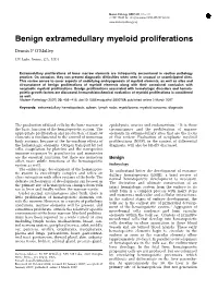 Benign Extramedullary Myeloid Proliferations