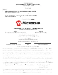 MICROCHIP TECHNOLOGY INCORPORATED (Exact Name of Registrant As Specified in Its Charter)