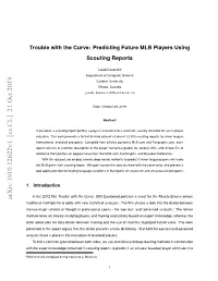 Trouble with the Curve: Predicting Future MLB Players Using Scouting Reports