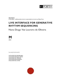 LIVE INTERFACE for GENERATIVE RHYTHM SEQUENCING Nuno