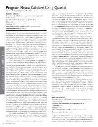 Program Notes: Calidore String Quartet Notes on the Program by Dr