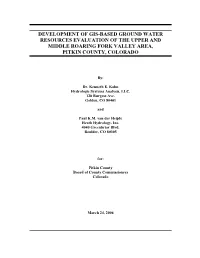 GIS-Based GW Resources Evaluation Upper & Middle Roaring Fork Area