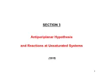Antiperiplanar Hypothesis and Reactions at Unsaturated Systems