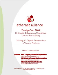 Ethernet Alliance Designcon 2006 10 Gigabit Ethernet on Unshielded Twisted-Pair Cabling