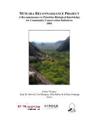 MTWARA RECONNAISSANCE PROJECT a Reconnaissance to Prioritise Biological Knowledge for Community Conservation Initiatives 2005
