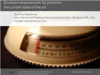 Emotion Measurement for Products: the Current State of the Art