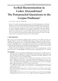 Scribal Harmonization in Codex Alexandrinus? the Pentateuchal Quotations in the Corpus Paulinum* Florenc Mene, University of Edinburgh